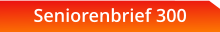 Seniorenbrief 300